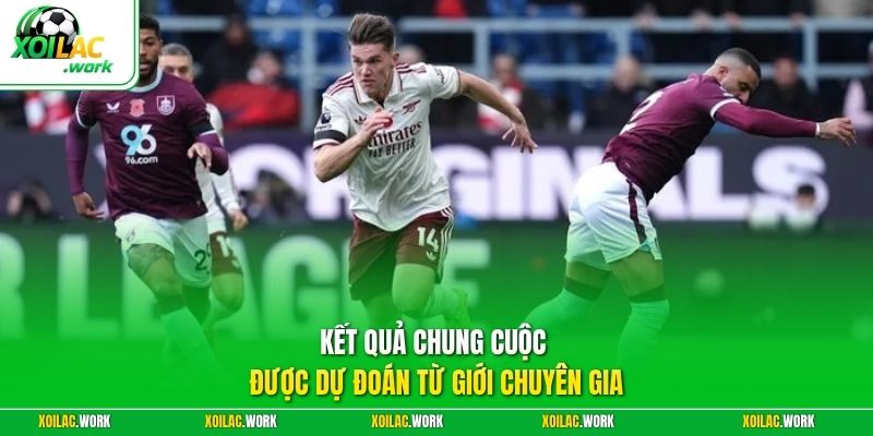 Kết quả chung cuộc được dự đoán từ giới chuyên gia