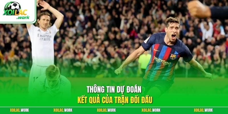 Thông tin về phong độ, chiến thuật thực tế từ 2 CLB