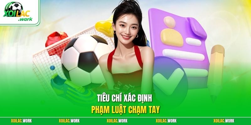 Tiêu chí xác định phạm luật chạm tay